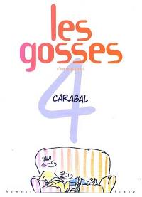 Les gosses. Vol. 4. C'est trop bien !