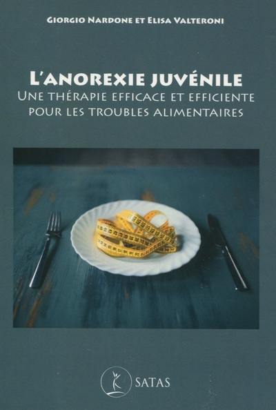 L'anorexie juvénile : une thérapie efficace et efficiente pour les troubles alimentaires