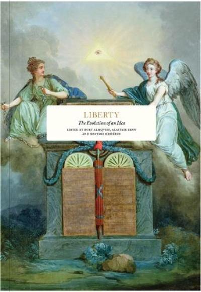 Liberty : The Evolution of an Idea