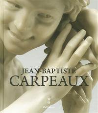 Carpeaux, 1827-1875 : un sculpteur pour l'Empire