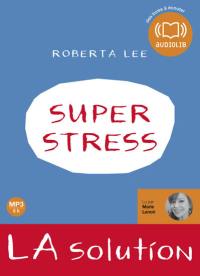 SuperStress : la solution