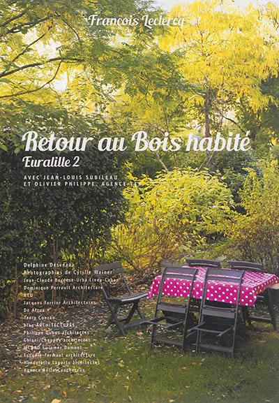 Retour au Bois habité : Euralille 2