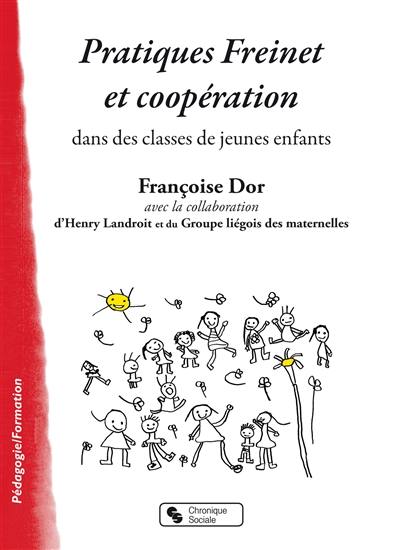 Pratiques Freinet et coopération dans des classes de jeunes enfants