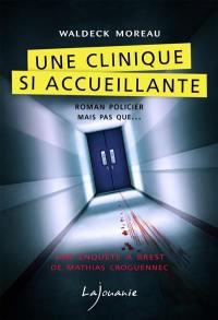 Une clinique si accueillante