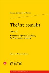 Théâtre complet. Vol. 2