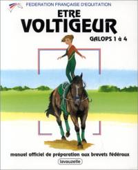 Etre voltigeur : galops 1 à 4