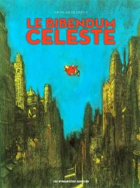 Le bibendum céleste : intégrale