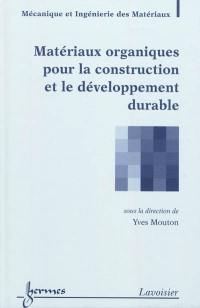 Matériaux organiques pour la construction et le développement durable