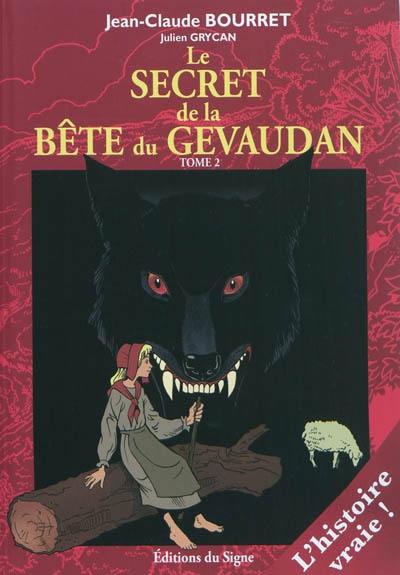 Le secret de la bête du Gévaudan. Vol. 2