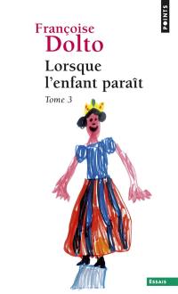 Lorsque l'enfant paraît. Vol. 3