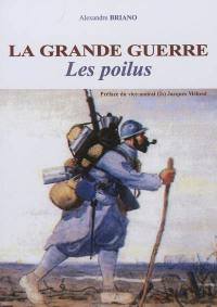 La Grande Guerre : les poilus