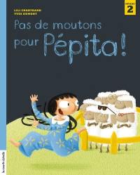 Pas de moutons pour Pépita !