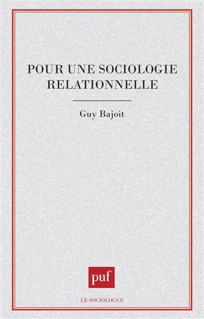 Pour une sociologie relationnelle