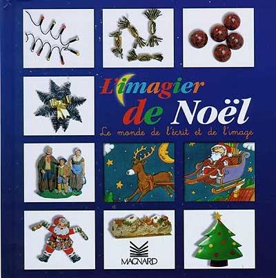 L'imagier de Noël : le monde de l'écrit et de l'image