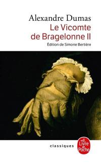 Le vicomte de Bragelonne. Vol. 2