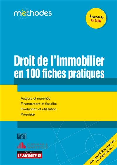 Droit de l'immobilier en 100 fiches pratiques