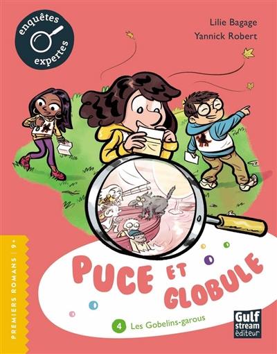 Puce et Globule. Vol. 4. Les gobelins-garous