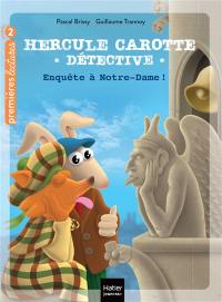 Hercule Carotte, détective. Vol. 12. Enquête à Notre-Dame !