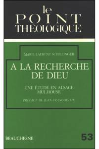 A la recherche de Dieu : une étude en Alsace, Mulhouse