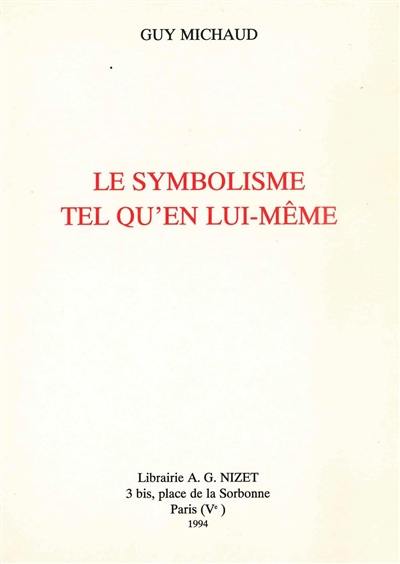 Le symbolisme tel qu'en lui-même