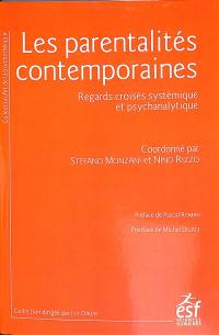 Les parentalités contemporaines : regards croisés systémique et psychanalytique