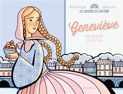 Geneviève : une Parisienne face à Attila