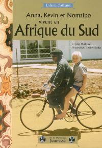 Anna, Kevin et Nomzipo vivent en Afrique du Sud