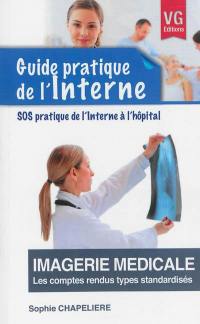 Imagerie médicale : les comptes rendus types standardisés : sos pratique de l'interne à l'hôpital