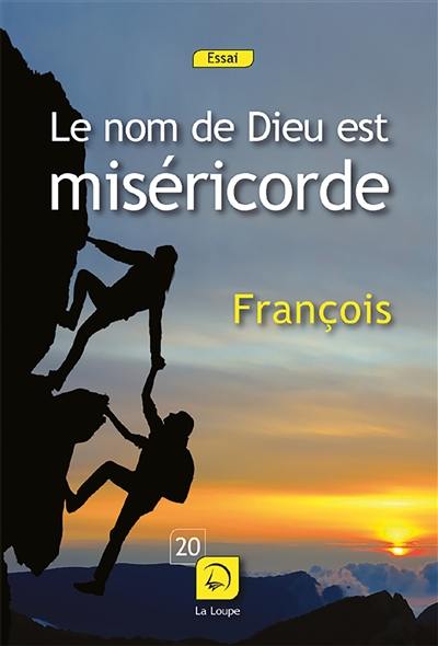 Le nom de Dieu est miséricorde : conversation avec Andrea Tornielli. Misericordiae vultus : bulle d'indiction du jubilé extraordinaire de la miséricorde