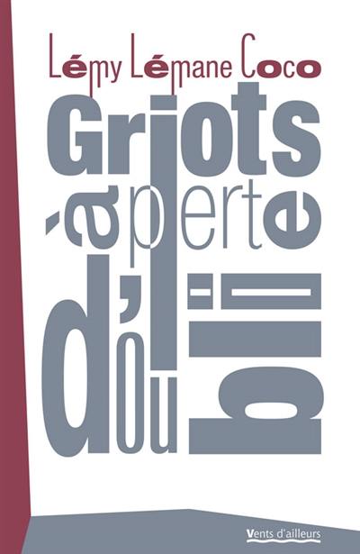 Griots à perte d'oubli