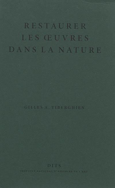 Restaurer les oeuvres dans la nature : éléments de réflexion