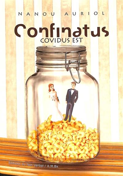 Confinatus : covidus est