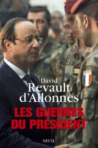 Les guerres du Président