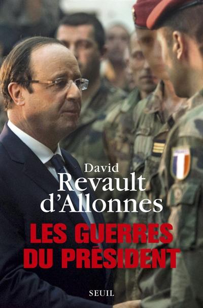 Les guerres du Président