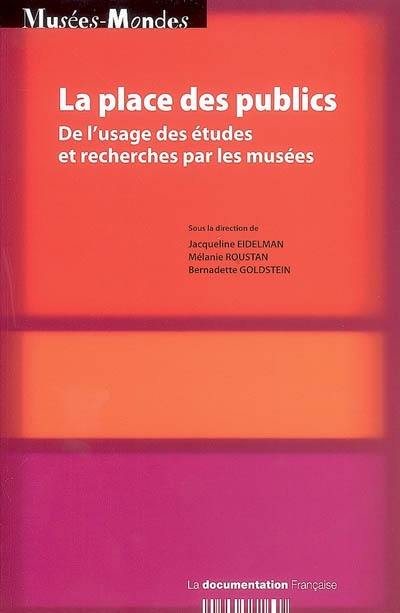 La place des publics : de l'usage des études et recherches par les musées