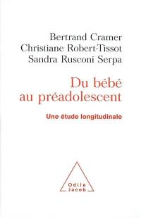 Du bébé au préadolescent : une étude longitudinale