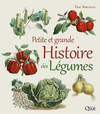 Petite et grande histoire des légumes