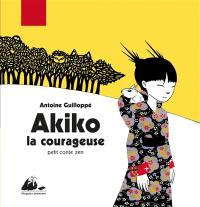 Akiko la courageuse : petit conte zen