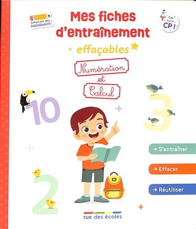 Numération et calcul : mes fiches d'entraînement effaçables : cap sur le CP !