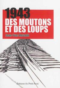 1943 : des moutons et des loups