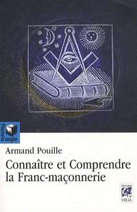 Comprendre et connaître la franc-maçonnerie