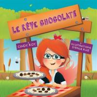 Le rêve chocolaté