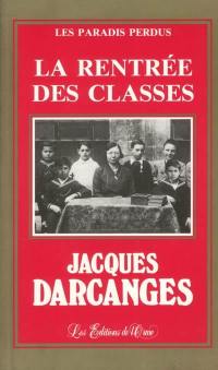 Les paradis perdus. Vol. 6. La rentrée des classes