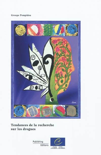 Tendances de la recherche sur les drogues Tendances de la recherche sur les drogues