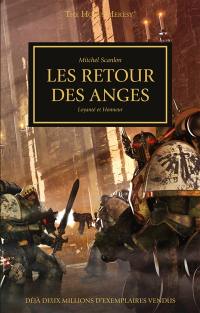 The Horus heresy. Vol. 6. Le retour des anges : loyauté et honneur