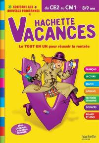 Hachette vacances, du CE2 au CM1, 8-9 ans : le tout en un pour réussir la rentrée