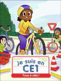 Je suis en CE1. Vol. 8. Tous à vélo !