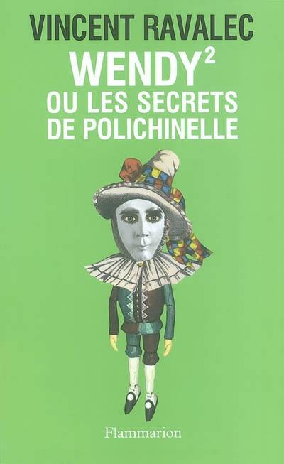 Wendy 2 ou Les secrets de polichinelle