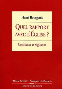 Quel rapport avec l'Eglise ?