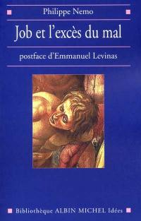 Job et l'excès du mal. Pour poursuivre le dialogue avec Levinas. Transcendance et mal